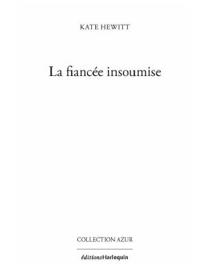 [The Royal House of Karedes 04] • La Fiancée Insoumise